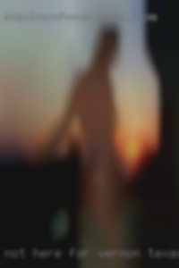 Not here for chat in Vernon, Texas buddies. Not here for chat in Vernon, Texas buddies.